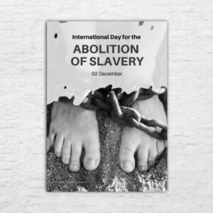 Printable Poster - World Day in December - Abolition of Slavery 20240517