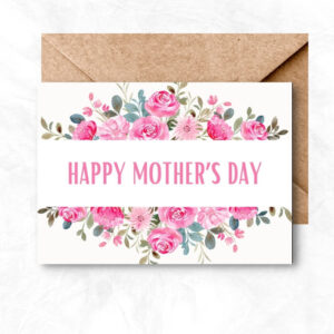 Mother's Day Printable Card with pink roses background MUL103a